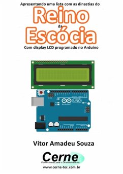 Cover Apresentando Uma Lista Com As Dinastias Do Reino Da Escócia Com Display Lcd Programado No Arduino (eBook, PDF)