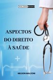 Aspectos Do Direito À Saúde (eBook, PDF)
