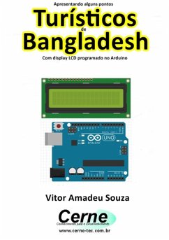 Cover Apresentando Alguns Pontos Turísticos De Bangladesh Com Display Lcd Programado No Arduino (eBook, PDF)