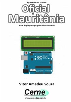 Cover Apresentando O Nome Oficial Da Mauritânia Com Display Lcd Programado No Arduino (eBook, PDF)