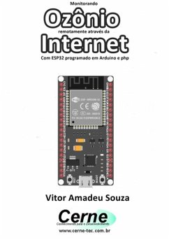 Cover Monitorando Ozônio Remotamente Através Da Internet Com Esp32 Programado Em Arduino E Php (eBook, PDF)