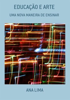 Educação E Arte (eBook, PDF) - Lima, Ana