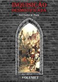 Inquisição Desmistificada (eBook, PDF)