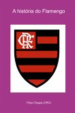 A História Do Flamengo (eBook, PDF) A História Do Flamengo (eBook, PDF)