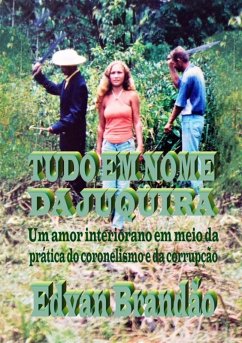 Cover Tudo Em Nome Da Juquira (eBook, PDF)