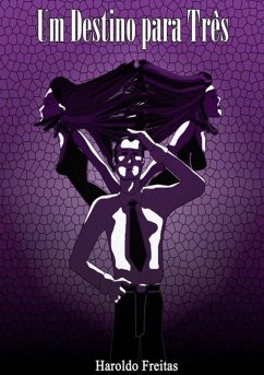Cover Um Destino Para Três (eBook, PDF)