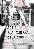 Saiu Pra Comprar Cigarros (eBook, PDF)