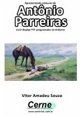 Apresentando Pinturas De Antônio Parreiras Com Display Tft Programado No Arduino (eBook, PDF)