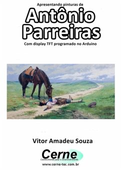 Cover Apresentando Pinturas De Antônio Parreiras Com Display Tft Programado No Arduino (eBook, PDF)