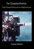 Ter Esquizofrenia (eBook, PDF)