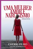 Mulher - Narcisismo E O Amor (eBook, PDF) Mulher - Narcisismo E O Amor (eBook, PDF)