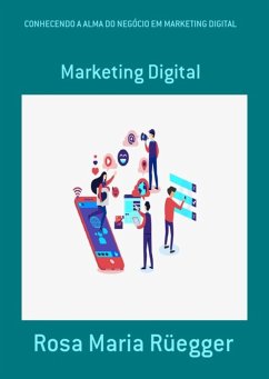 Conhecendo A Alma Do Negócio Em Marketing Digital (eBook, PDF) Cover Conhecendo A Alma Do Negócio Em Marketing Digital (eBook, PDF)