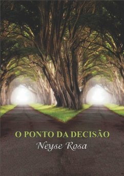 O Ponto Da Decisão (eBook, PDF) - Rosa, Neyse