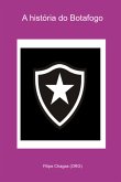 A História Do Botafogo (eBook, PDF)