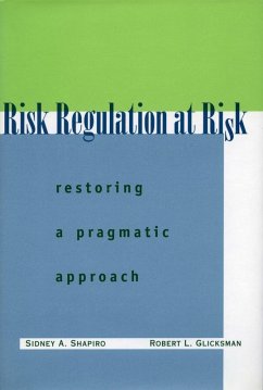 Risk Regulation at Risk (eBook, PDF) - Shapiro, Sidney A.; Glicksman, Robert L.