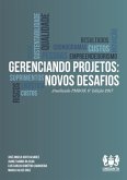 Gerenciando Projetos: (eBook, PDF) Gerenciando Projetos: (eBook, PDF)