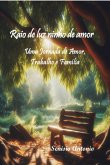 Raio De Luz Ninho De Amor (eBook, PDF)