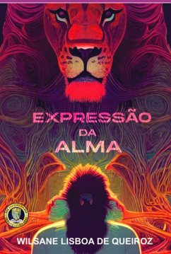 Expressão Da Alma (eBook, PDF) - Queiroz, Wilsane Lisboa