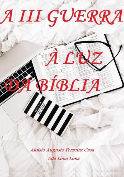 A Iii Guerra À Luz Da Bíblia (eBook, PDF)