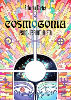 Cosmogonia Psico-espiritualista (eBook, PDF) - Cortez, Roberta