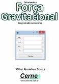 Calculando A Força Gravitacional Programado No Lazarus (eBook, PDF)