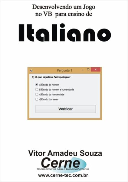 Desenvolvendo Um Jogo No Vb Para Ensino De Italiano (eBook, PDF)
