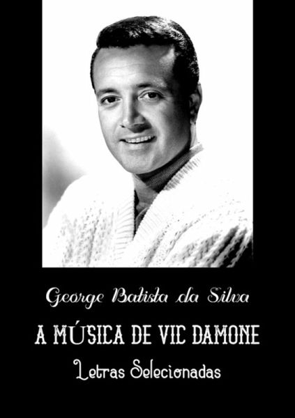 A Música De Vic Damone (eBook, PDF)