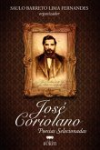 José Coriolano: Poesias Selecionadas (eBook, PDF) José Coriolano: Poesias Selecionadas (eBook, PDF)