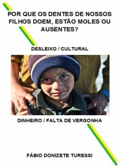 Cover Por Que Os Dentes De Nossos Filhos Doem, Estão Moles Ou Ausentes? (eBook, PDF)