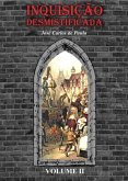 Inquisição Desmistificada (eBook, PDF)
