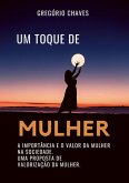 Um Toque De Mulher (eBook, PDF) Um Toque De Mulher (eBook, PDF)