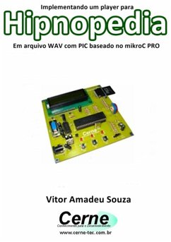 Cover Implementando Um Player Para Hipnopedia Em Arquivo Wav Com Pic Baseado No Mikroc Pro (eBook, PDF)