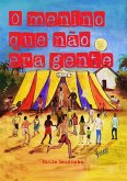 O Menino Que Não Era Gente (eBook, PDF)