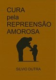 Cura Pela Repreensão Amorosa (eBook, PDF)