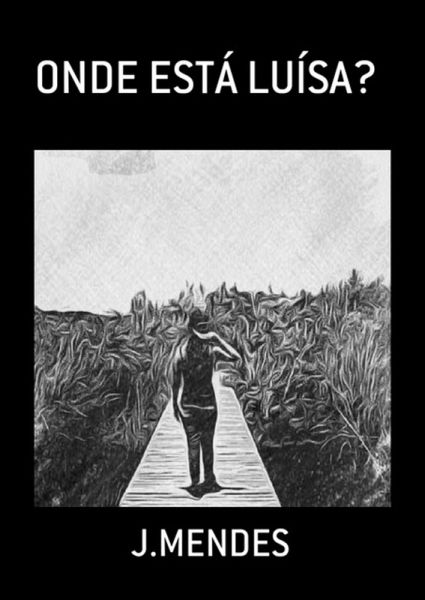 Onde Está Luísa? (eBook, PDF)