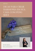 Dicas Para Criar Harmonia Em Sua Casa Com Feng Shui (eBook, PDF)