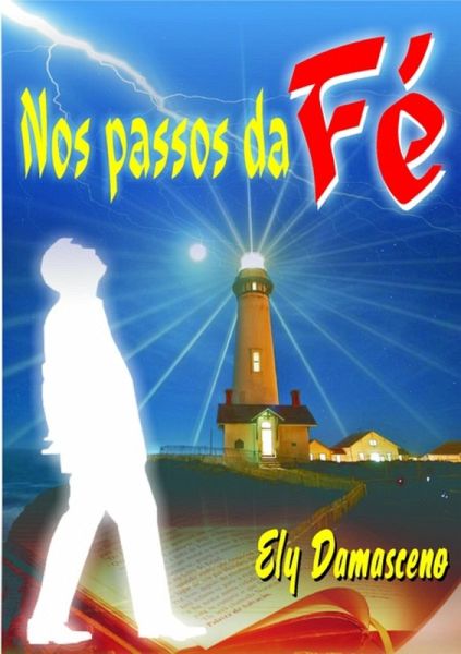 Nos Passos Da Fé (eBook, PDF)