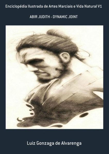 Enciclopédia Ilustrada De Artes Marciais E Vida Natural V1 (eBook, PDF)