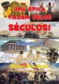 Uma Épica Viagem Pelos Séculos! Volume 5 (eBook, PDF)