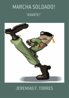 Marcha Soldado! (eBook, PDF) - Torres, Jeremias F.