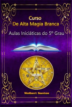 Cover Curso De Alta Magia Branca - Grau 5 (eBook, PDF)