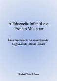 A Educação Infantil E O Projeto Alfaletrar (eBook, PDF)