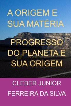Cover A Origem E Sua Matéria (eBook, PDF)