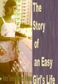 The Story Of An Easy Girl's Life (eBook, PDF)