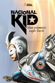 Nacional Kid - Meu Primeiro Super Herói (eBook, PDF) Nacional Kid - Meu Primeiro Super Herói (eBook, PDF)