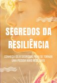 Segredos Da Resiliência (eBook, PDF)