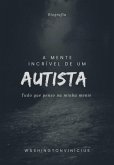 A Mente Incrível De Um Autista (eBook, PDF)