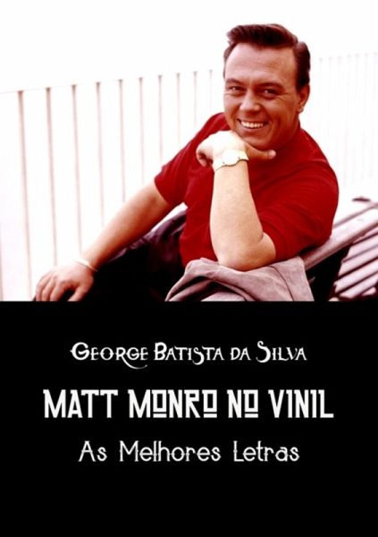 Matt Monro No Vinil (eBook, PDF) Matt Monro No Vinil (eBook, PDF)