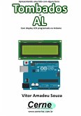 Apresentando Uma Lista Com Alguns Bens Tombados De Al Com Display Lcd Programado No Arduino (eBook, PDF) Apresentando Uma Lista Com Alguns Bens Tombados De Al Com Display Lcd Programado No Arduino (eBook, PDF)