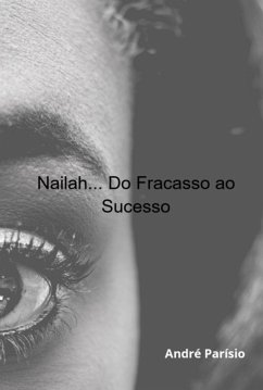 Cover Nailah... Do Fracasso Ao Sucesso (eBook, PDF)